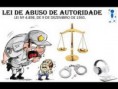 Crimes de abuso de autoridade  Lei nº 4.898, de 9 de dezembro de 1965